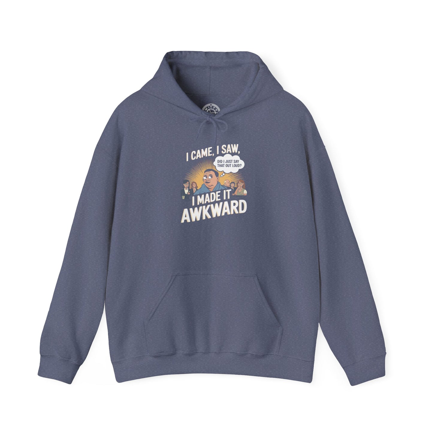I Made it Awkward -  Hoodie
