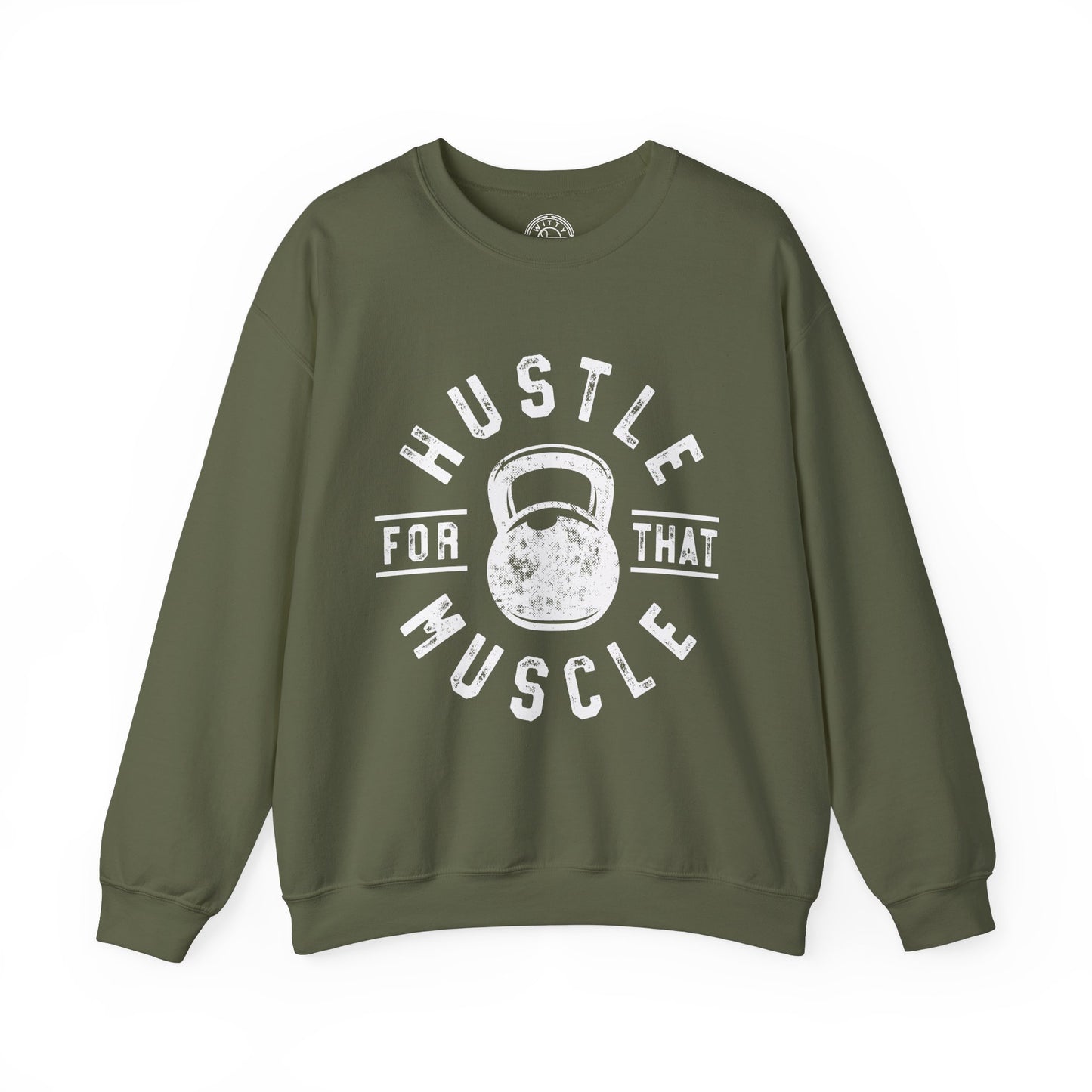 Hustle For That Muscle - Sweatshirt
