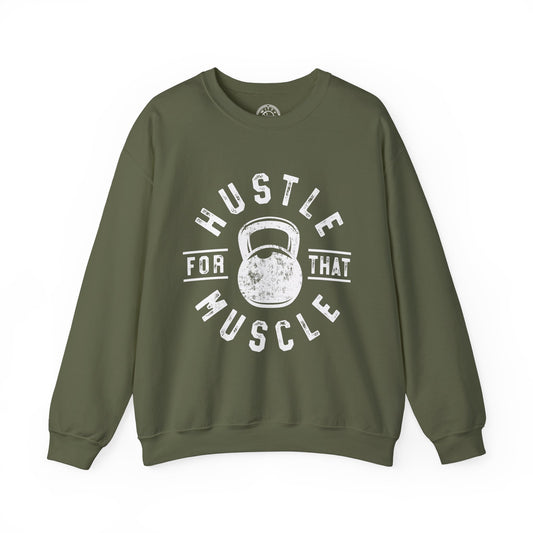Hustle For That Muscle - Sweatshirt