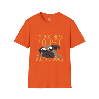 I'm Just Here - T-Shirt