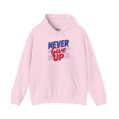 Never Give Up - Hoodie