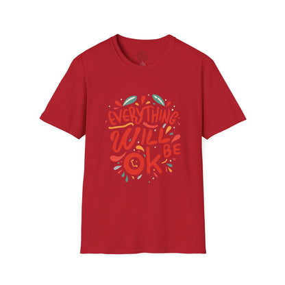 Everything will be OK - T-Shirt