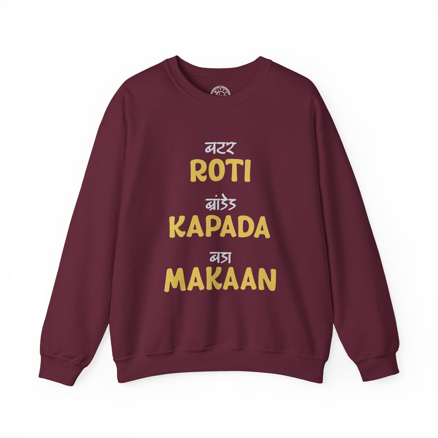 Roti Kapda Aur Makaan - Sweatshirt