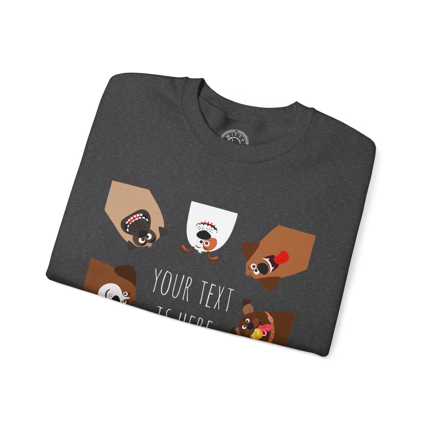 Your Text is Here - Sweatshirt
