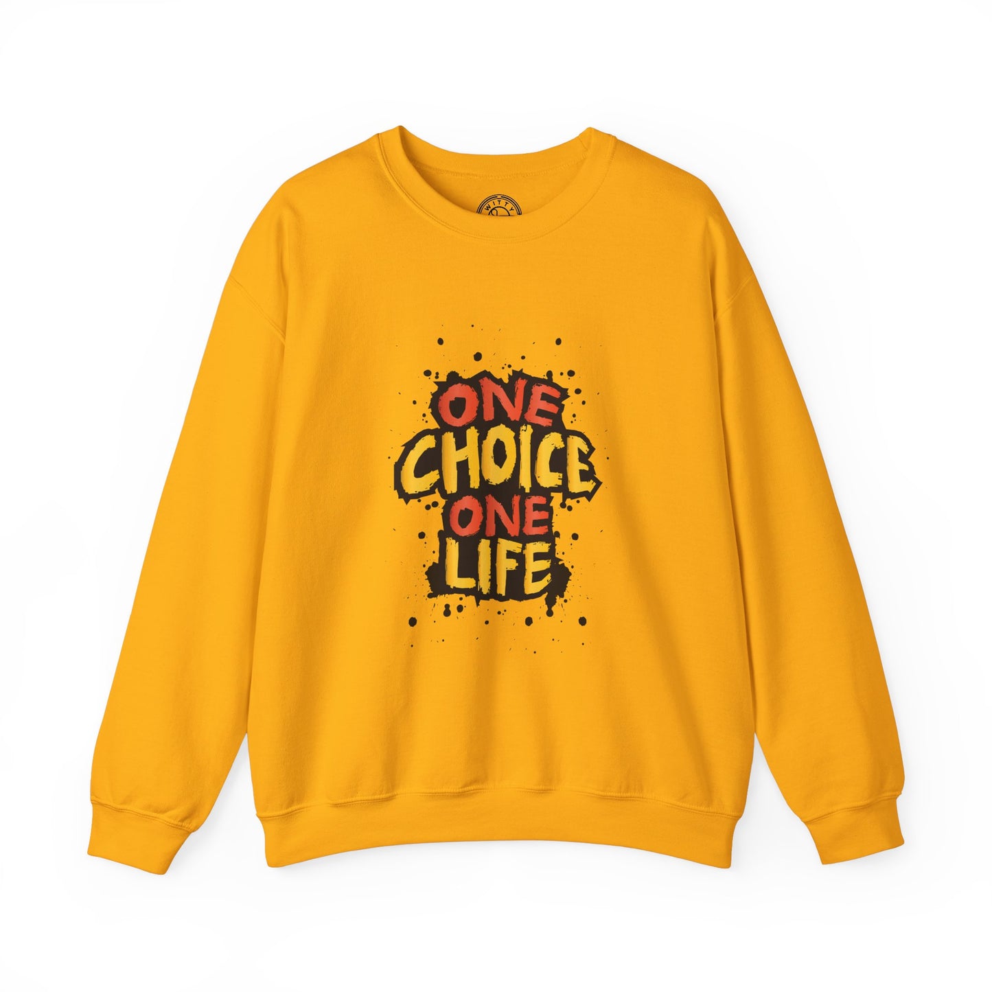 One Choice One Life - Sweatshirt