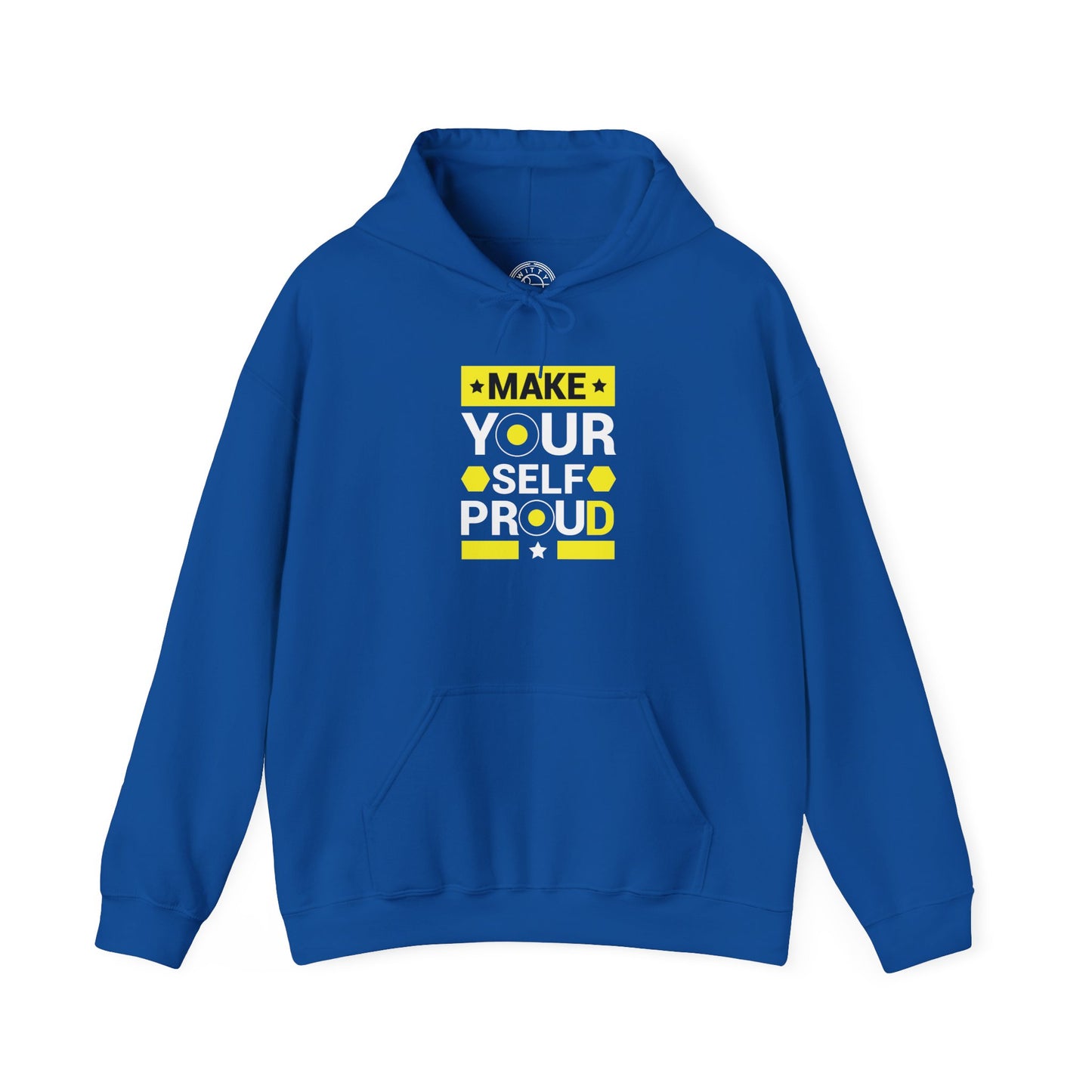 Make Yourself Proud -  Hoodie