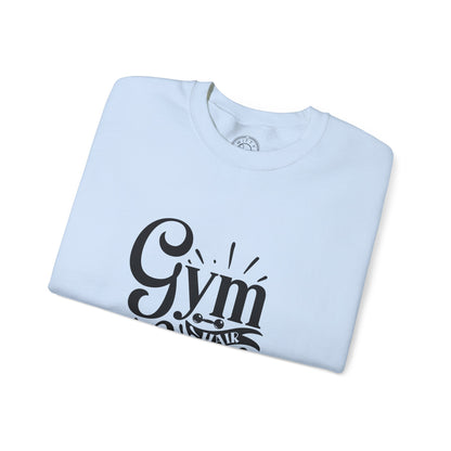 Gym Hair Don't Care - Sweatshirt