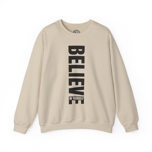 Believe in Yourself - Sweatshirt
