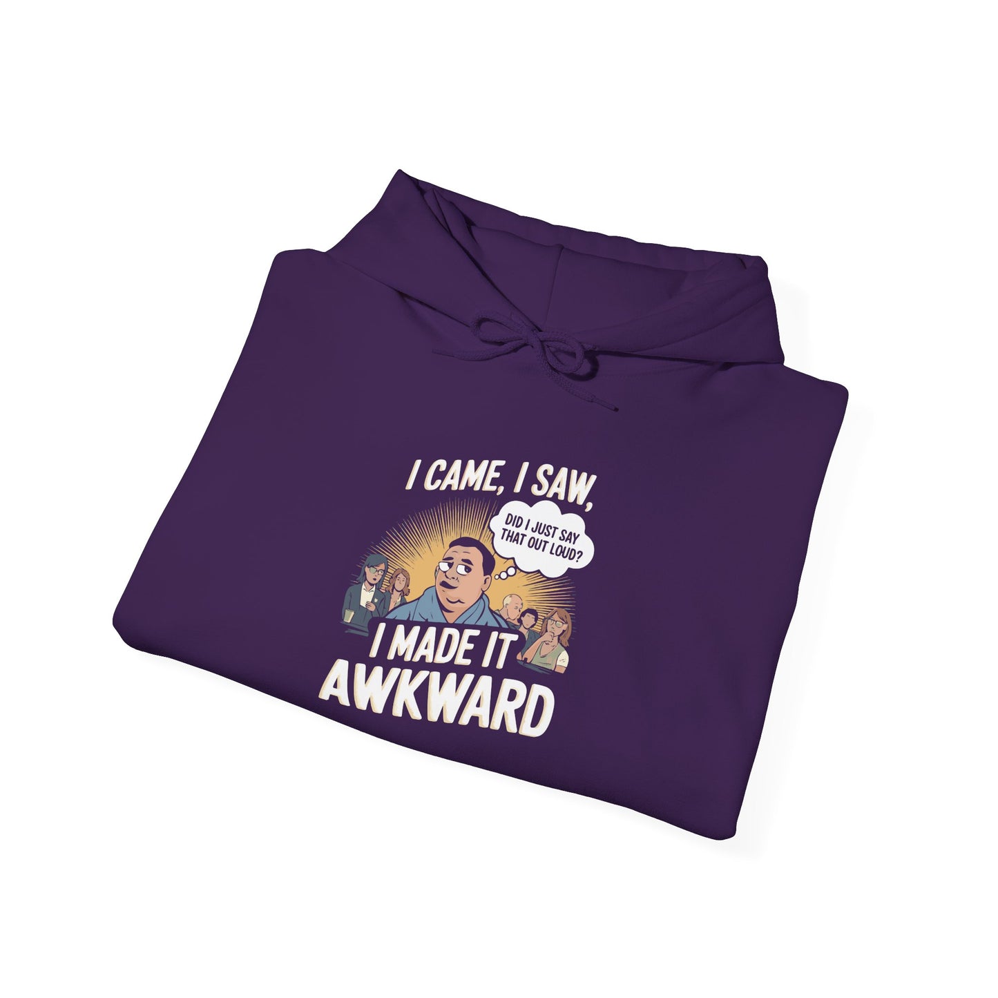 I Made it Awkward -  Hoodie