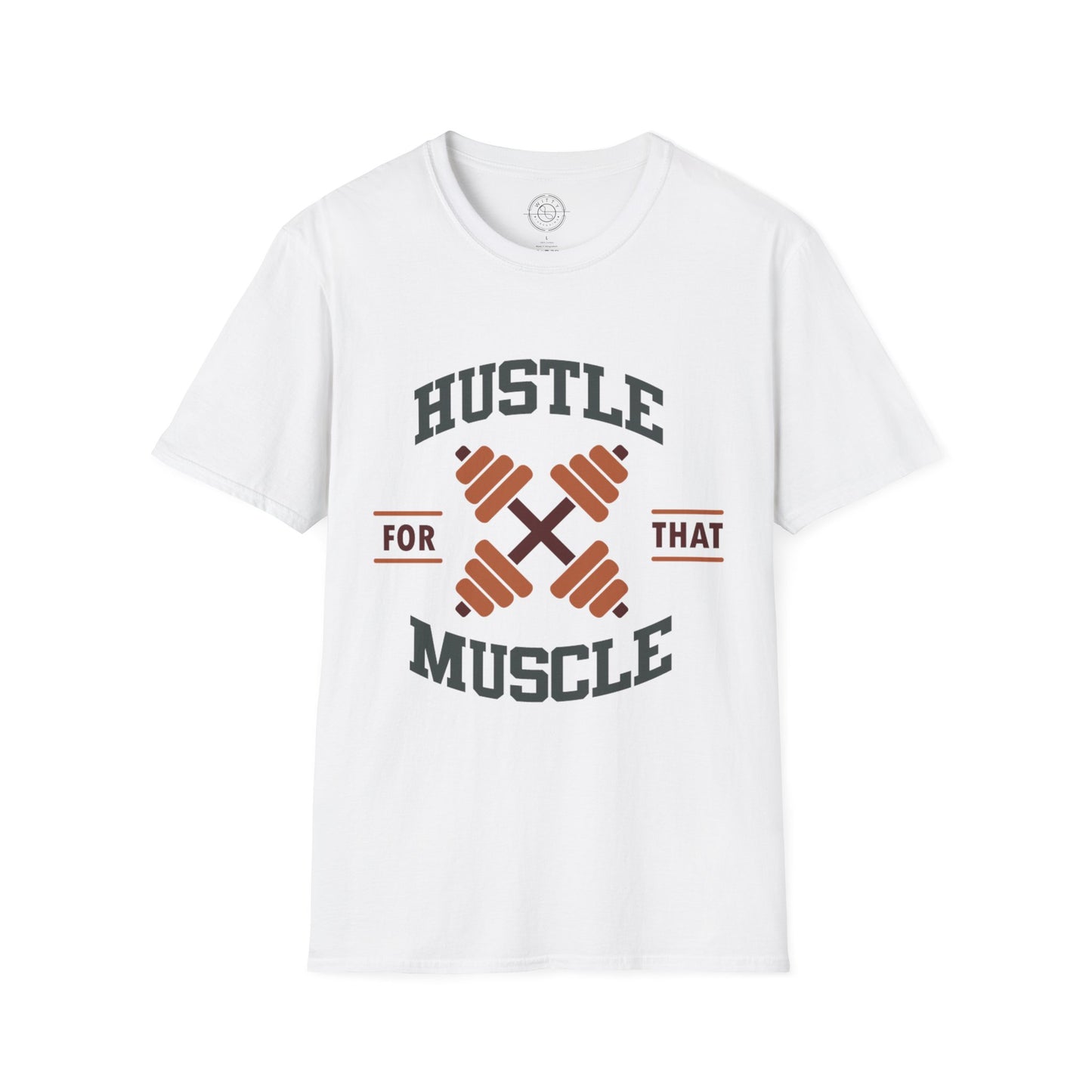 HUSTLE for that MUSCLE - T-Shirt