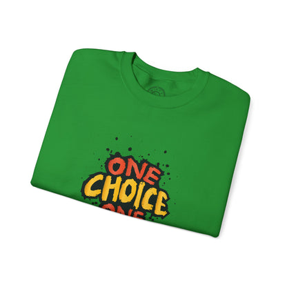 One Choice One Life - Sweatshirt