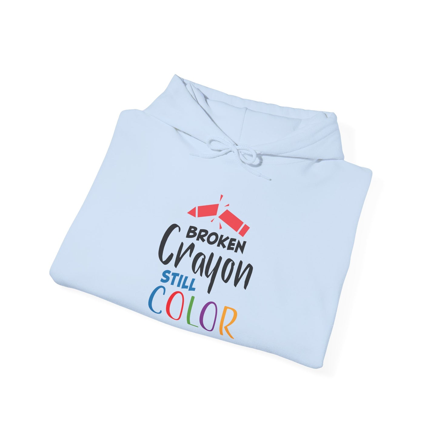 Broken Crayon Still Color - Hoodie