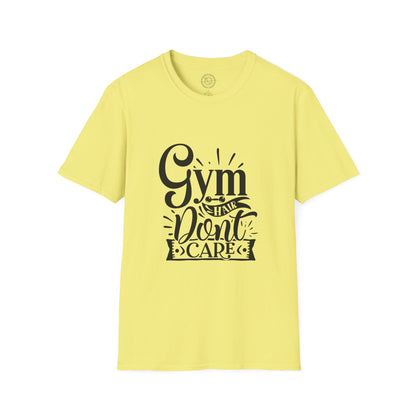 Gym Hair Don't Care - T-Shirt