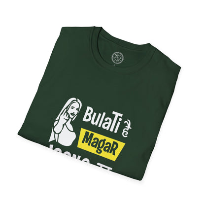 Bulati Hai Magar Jaane Ka Nahi - T-Shirt