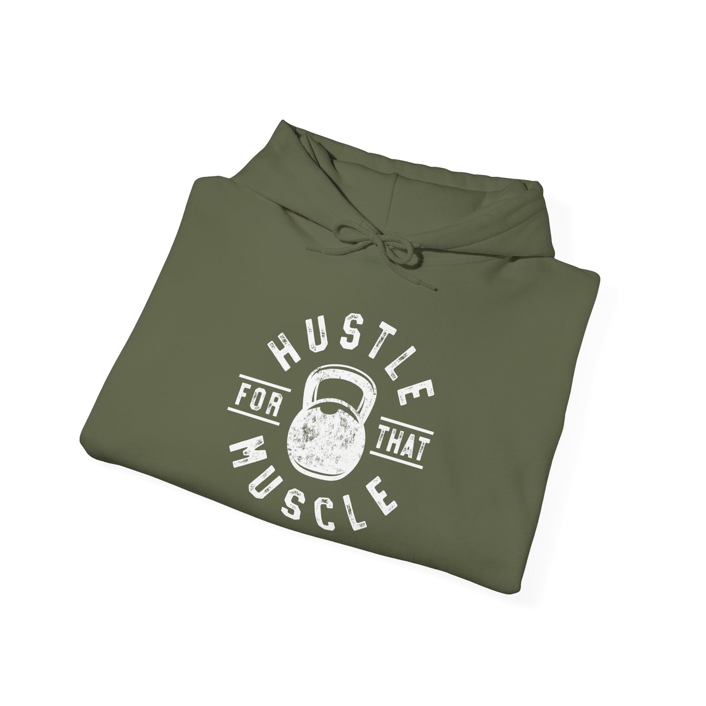 Hustle For That Muscle -  Hoodie