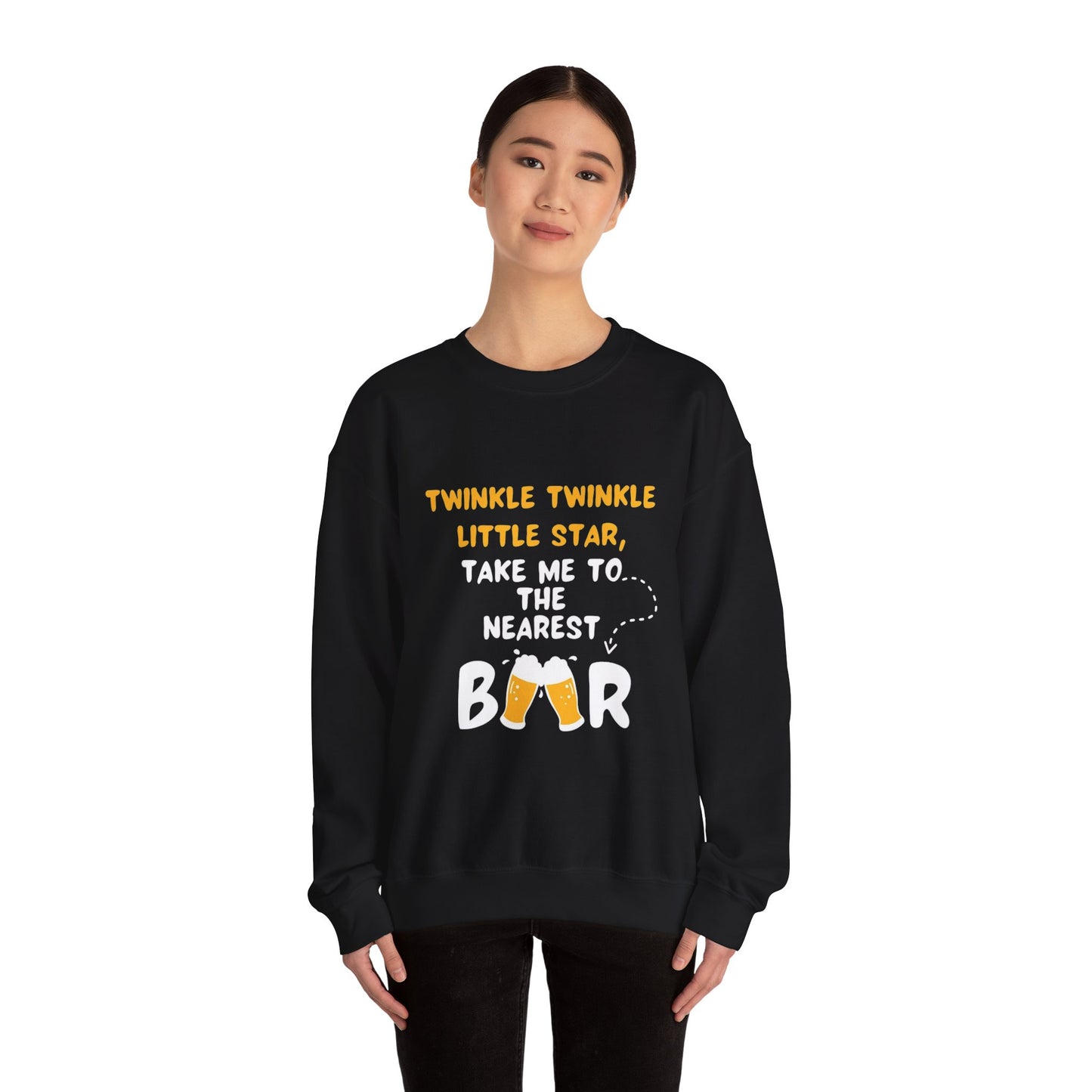 Twinkle Twinkle litter star take me to the nearest bar - Sweatshirt