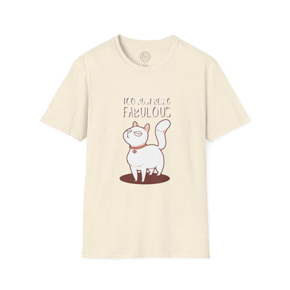 Being Fabulous - T-Shirt