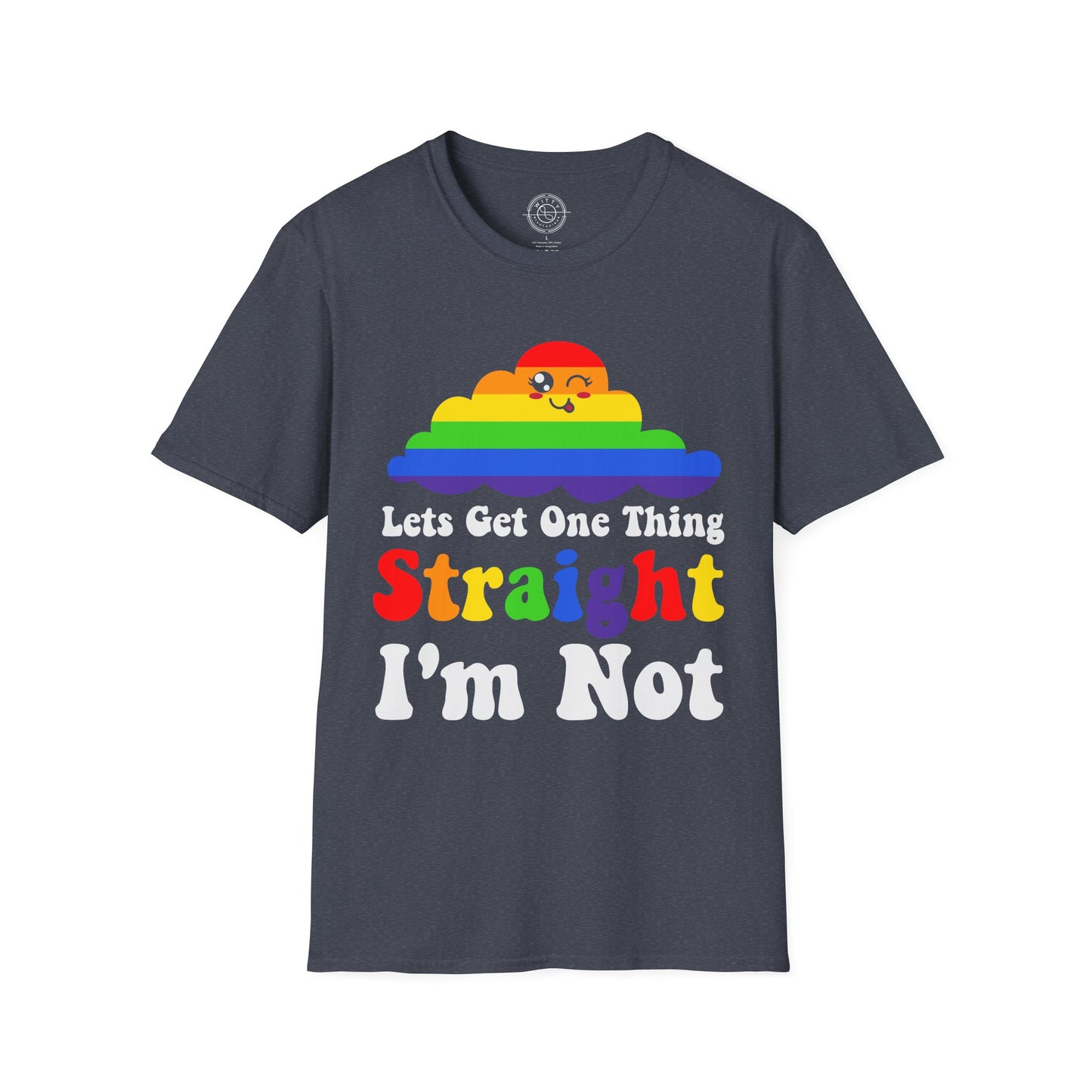 I'm not straight - T-Shirt