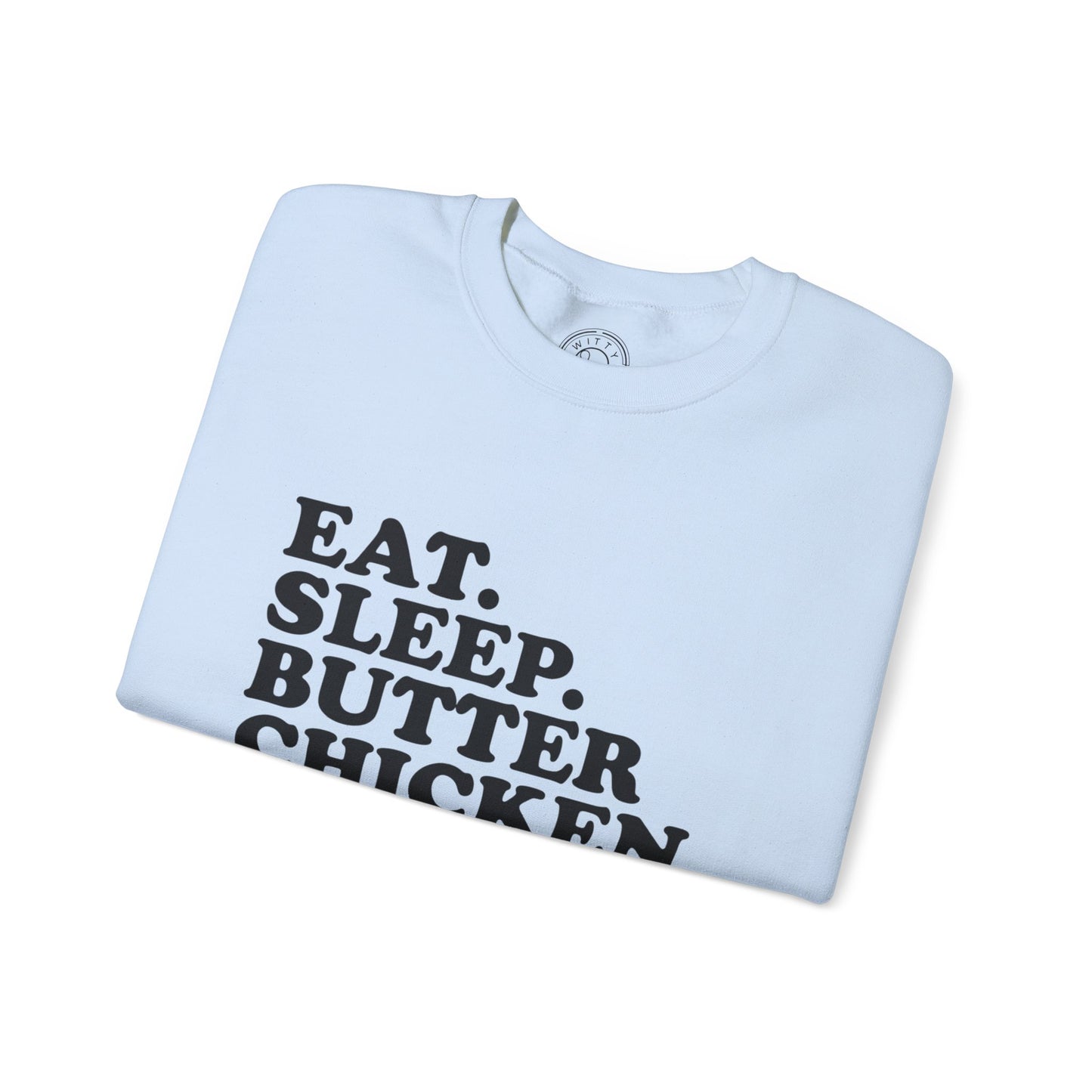 Butter Chicken - Sweatshirt