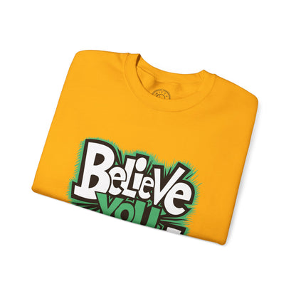 Believe You Can - Sweatshirt