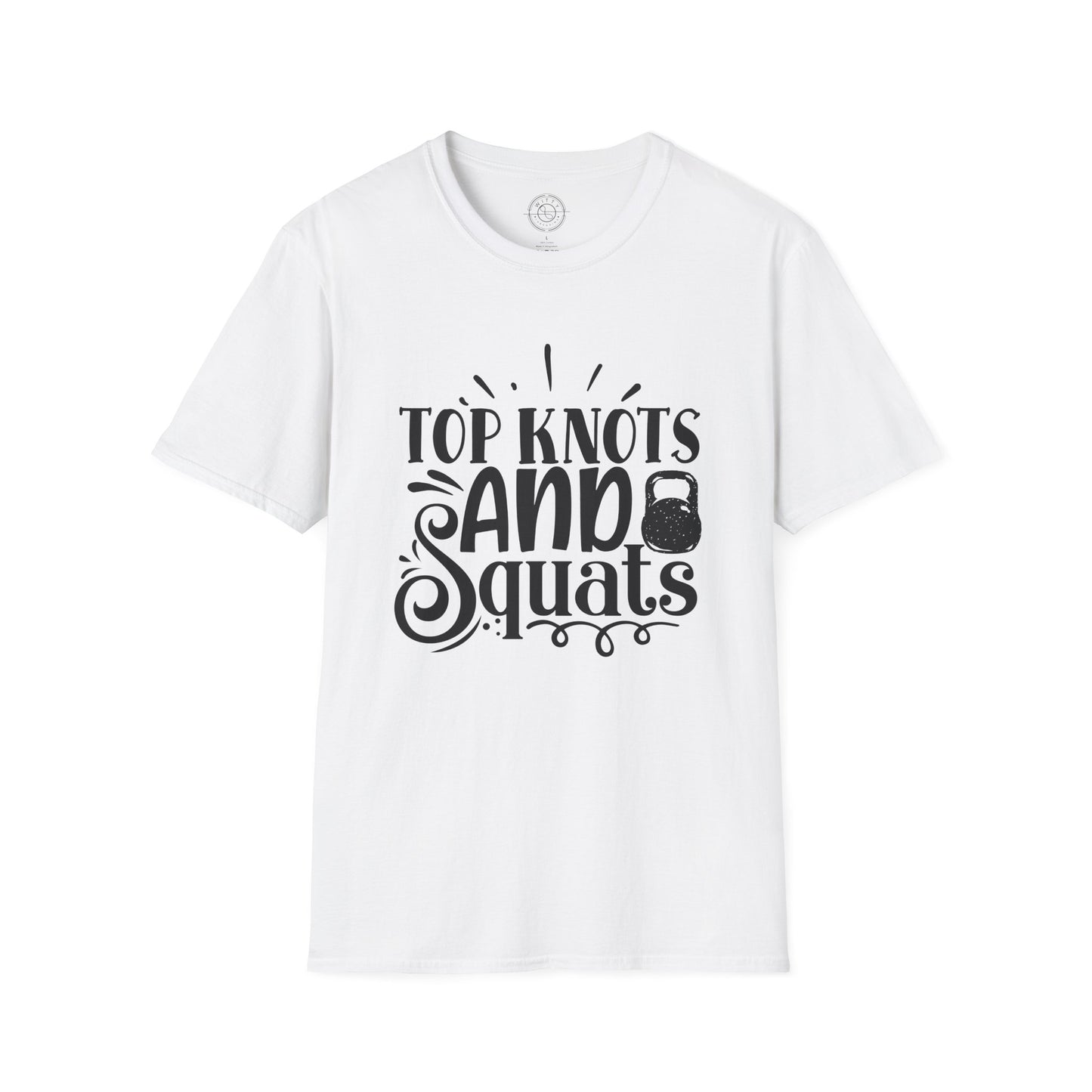 Top Knots and Squats - T-Shirt