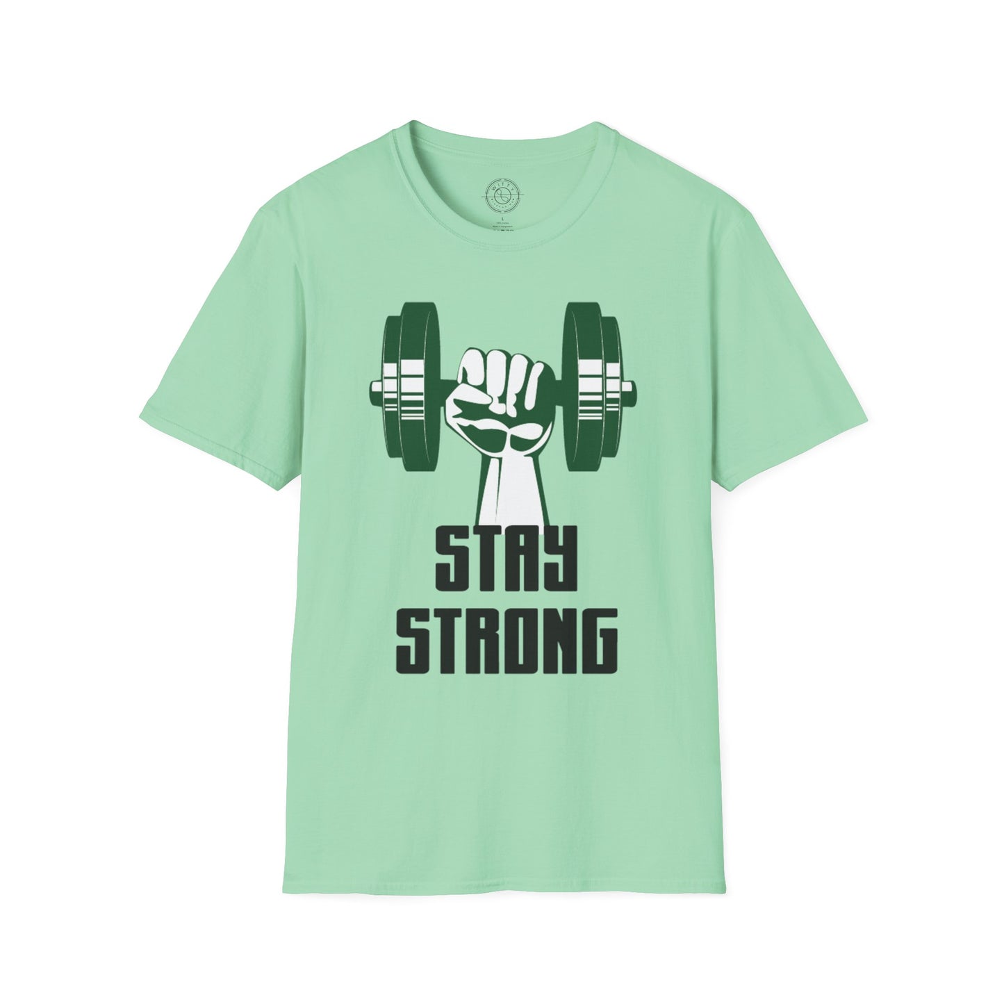 Stay Strong - T-Shirt