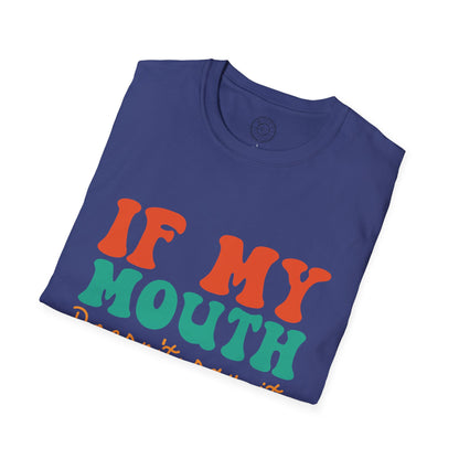 My Face Will Say It - T-Shirt