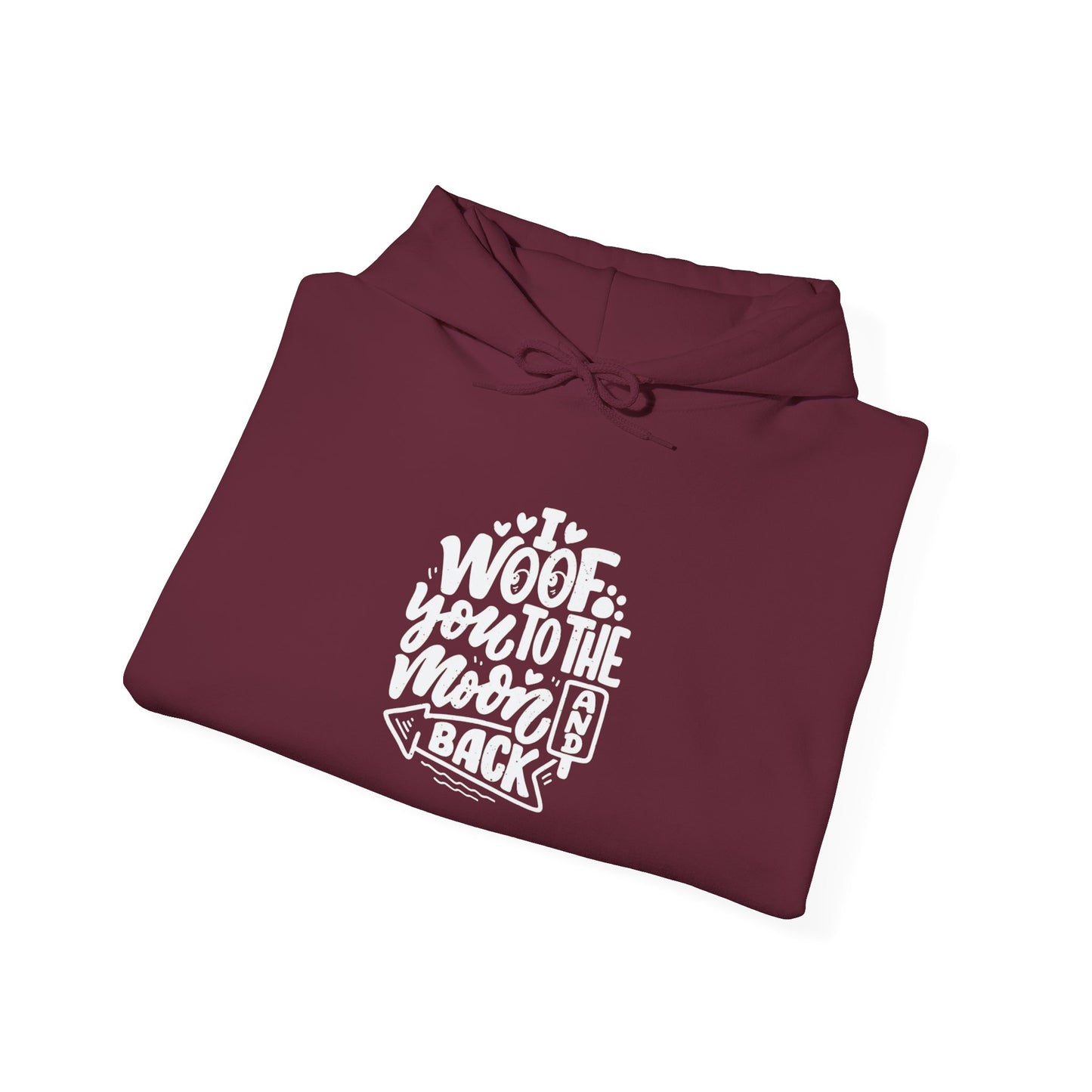 I Woof you to the moon and back -  Hoodie