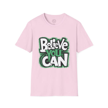 Believe You Can - T-Shirt