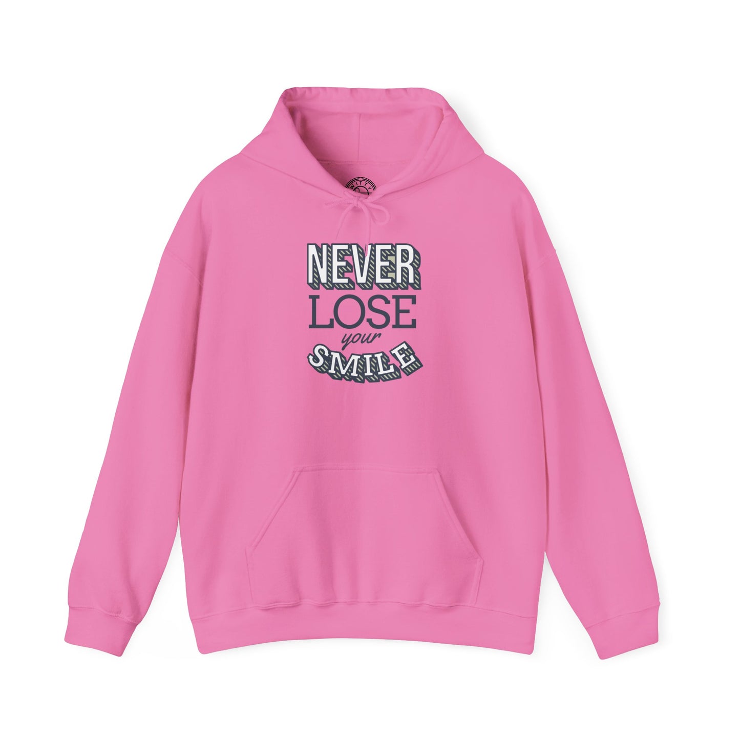Never Lose Your Smile - Hoodie