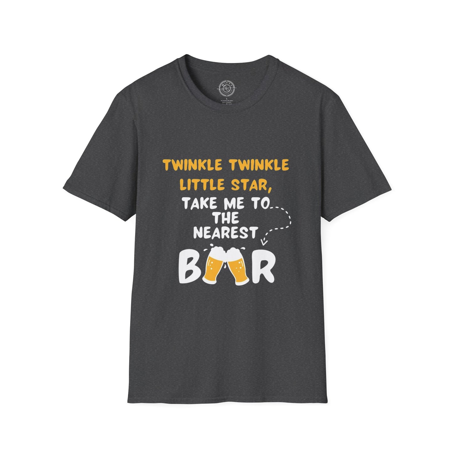 Twinkle Twinkle litter star take me to the nearest bar - T-Shirt