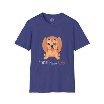 The best things in life are FURRY - T-Shirt