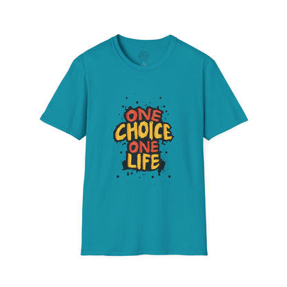 One Choice One Life - T-Shirt