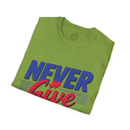 Never Give Up - T-Shirt