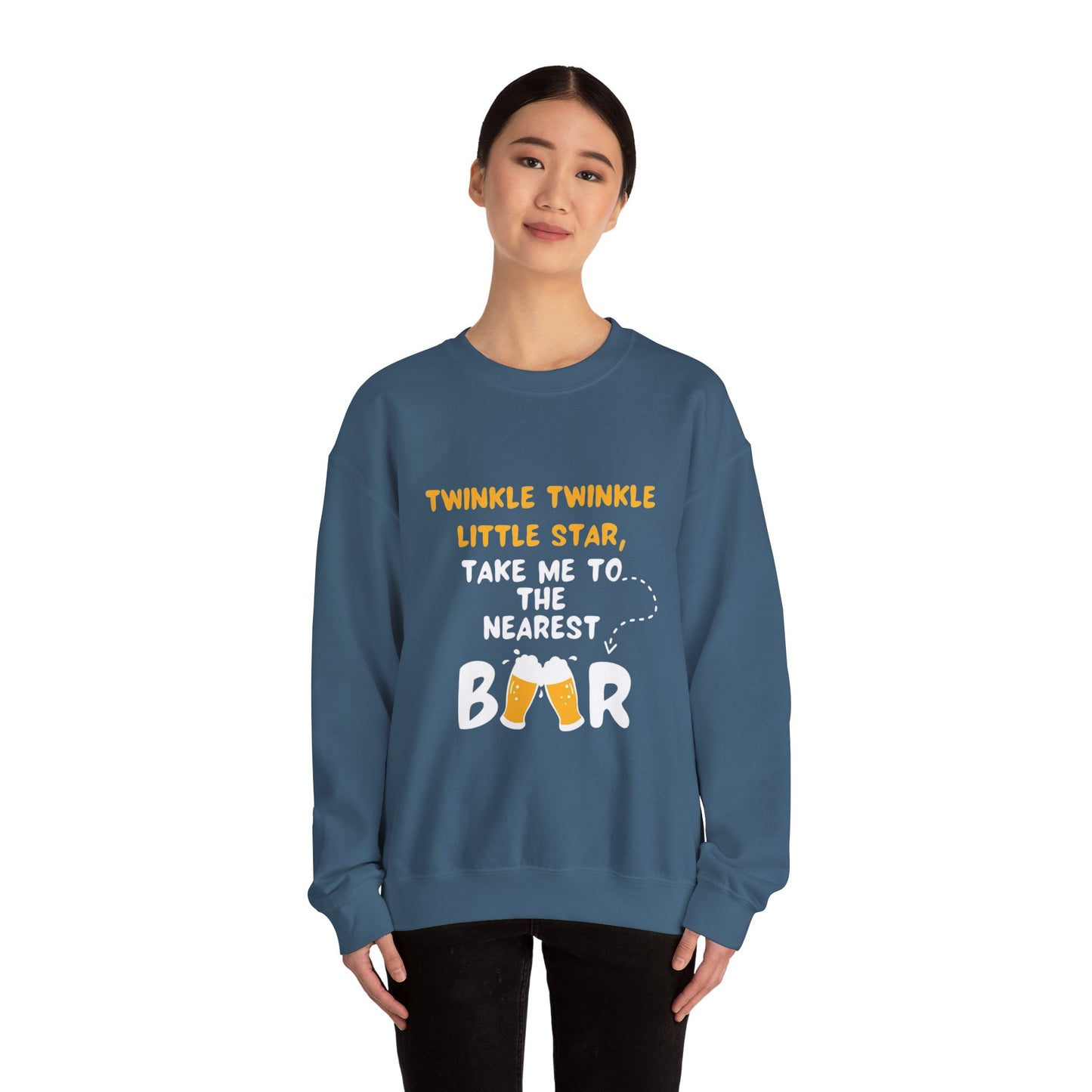 Twinkle Twinkle litter star take me to the nearest bar - Sweatshirt