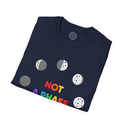 Not a phase - T-Shirt