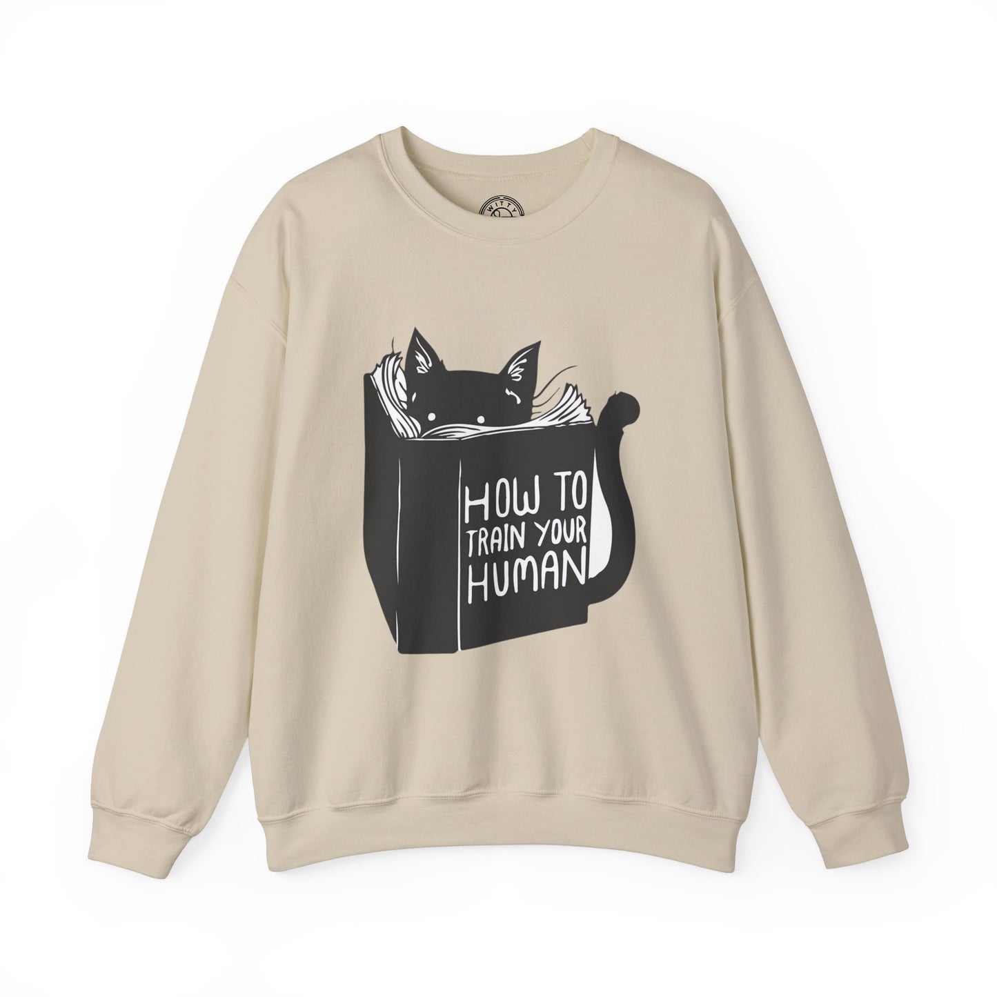 How To Train Your Human - Sweatshirt