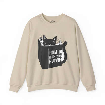 How To Train Your Human - Sweatshirt