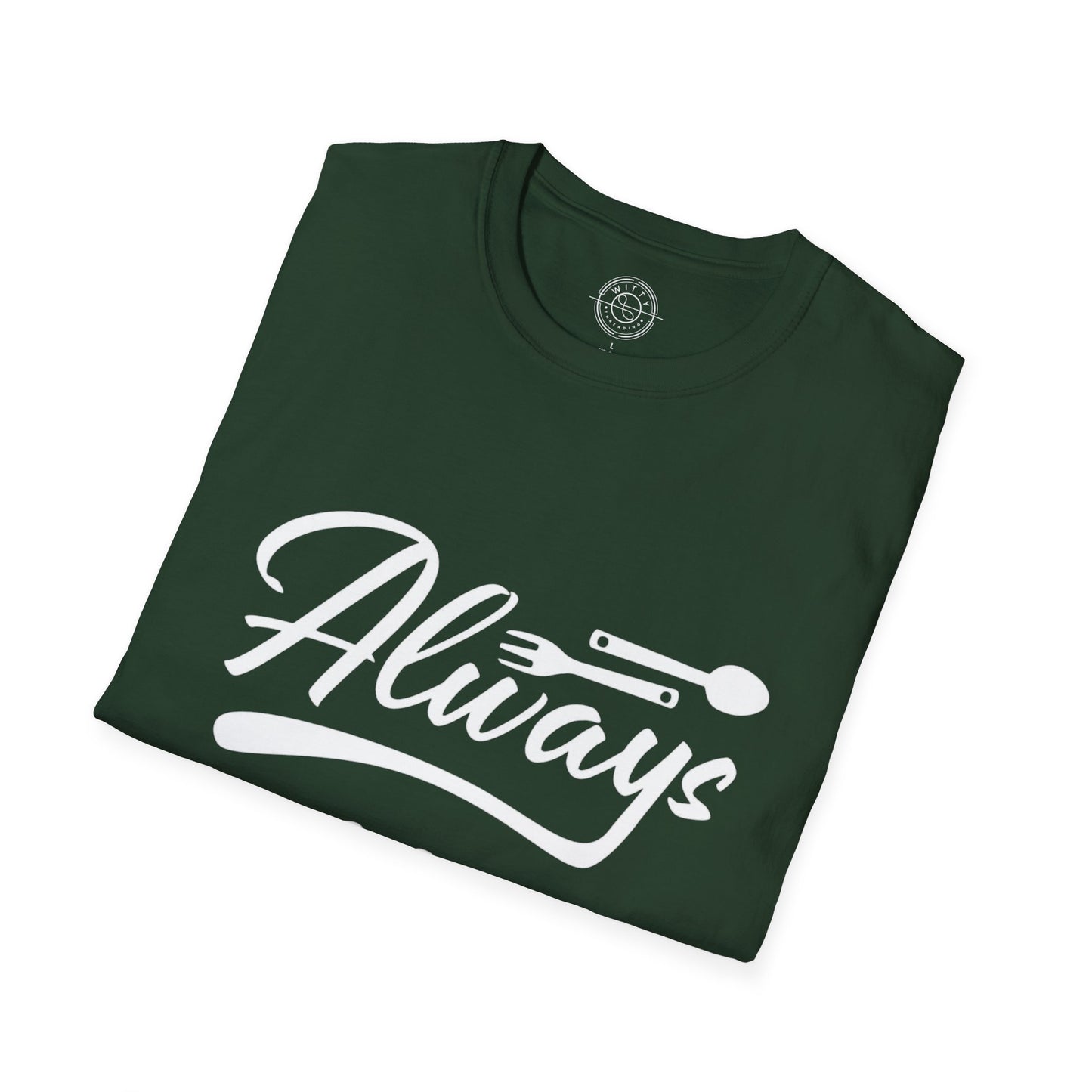 Always Bhookad - T-Shirt