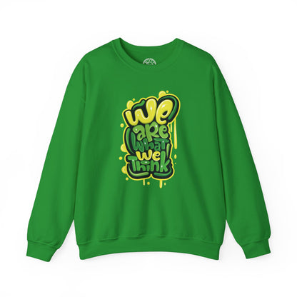 We're What We Think - Sweatshirt
