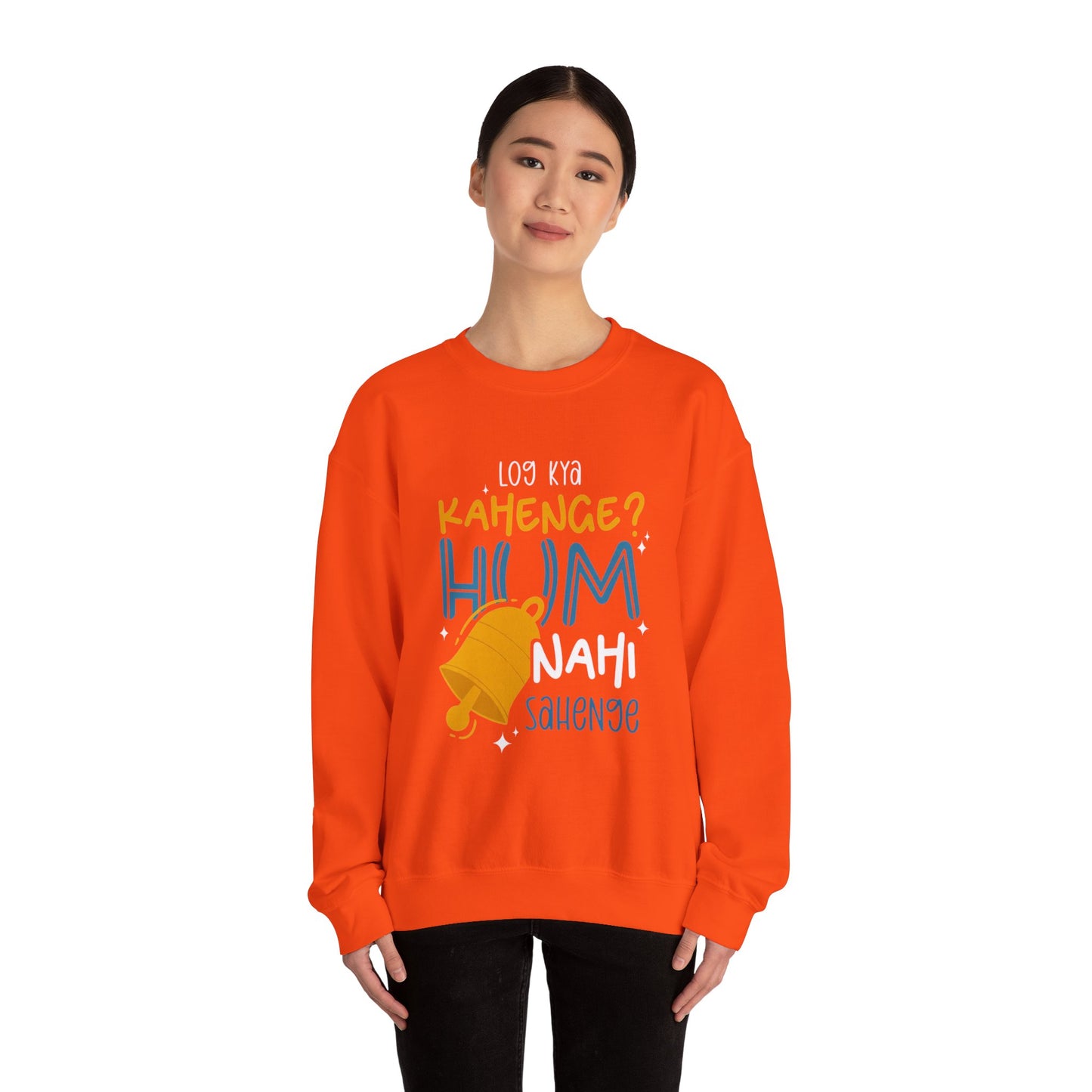 Log Kya Kahenge - Sweatshirt