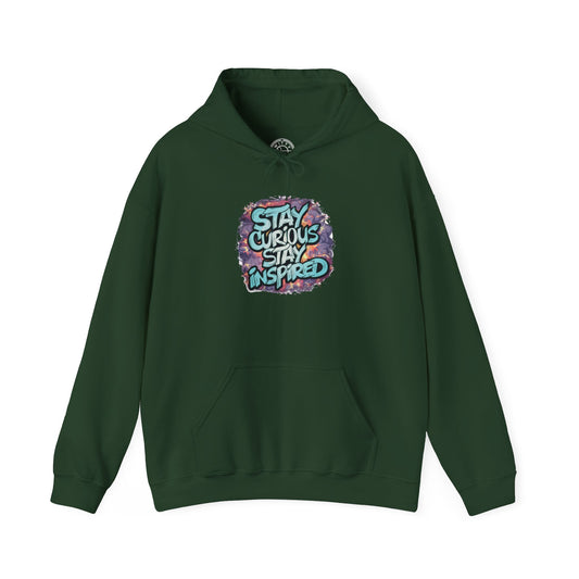 Stay Curious Stay Inspired -  Hoodie