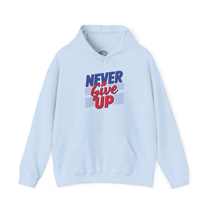 Never Give Up - Hoodie