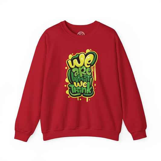 We're What We Think - Sweatshirt
