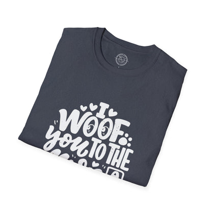 I Woof you to the moon and back - T-Shirt