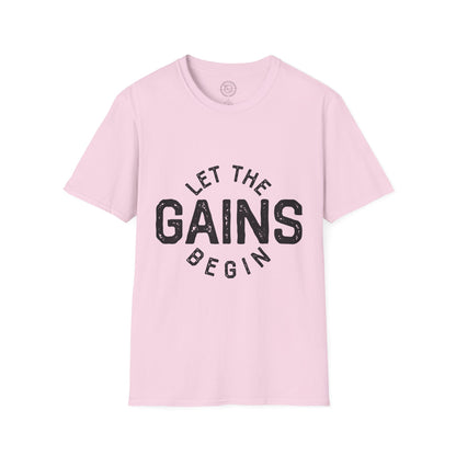 Let the GAINs BEGIN - T-Shirt