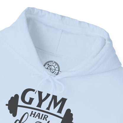 Gym Hair Don't Care - Hoodie