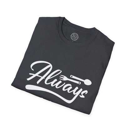 Always Bhookad - T-Shirt