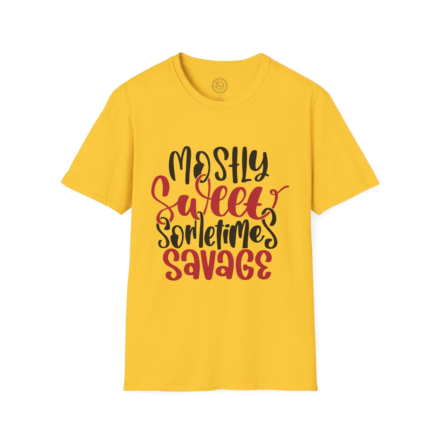 Mostly Sweet Sometimes Savage - T-Shirt