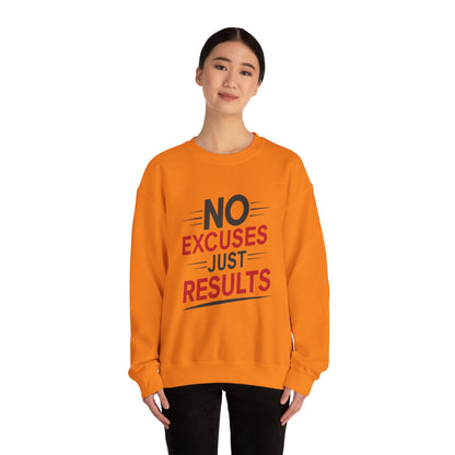 No Excuses Just Results - Sweatshirt